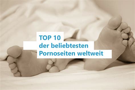 die beste porno seiten|Die Top besten Pornoseiten